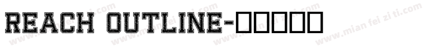 Reach Outline字体转换